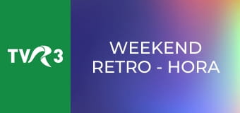 Weekend Retro - Hora prichindeilor