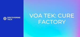 VOA TEK: Cure Factory