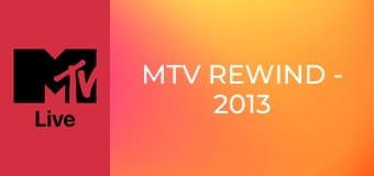 MTV Rewind - 2013