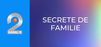 Secrete de familie Secrete de familie