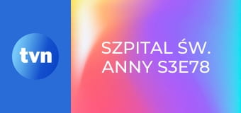 Szpital św. Anny S3E78