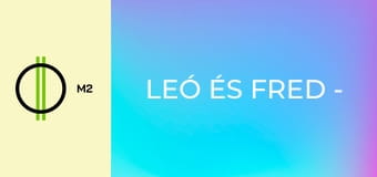 Leó és Fred - Járvány