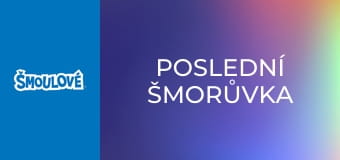 Poslední šmorůvka