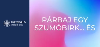 Párbaj egy szumóbirkózóval és a gésák titkai. Japán.