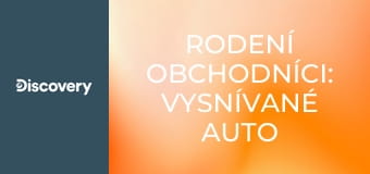 Rodení obchodníci: Vysnívané auto (8)