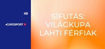 Sífutás: Világkupa Lahti férfiak - 10km klasszikus stílus