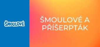 Šmoulové a příšerpták