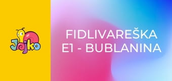 Fidlivareška E1 - Bublanina
