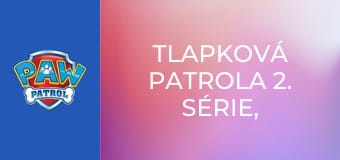 Tlapková patrola 2. série, 3. díl