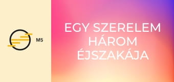 Egy szerelem három éjszakája