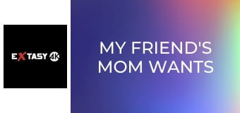 My Friend's Mom Wants Me To Cum 1