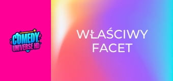 Właściwy facet