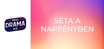 Séta a napfényben Séta a napfényben