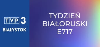 Tydzień Białoruski E717