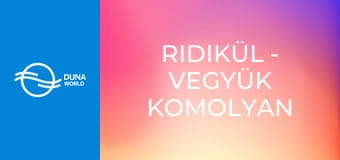 Ridikül - Vegyük komolyan a túlsúlyt