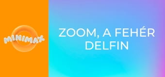 Zoom, a fehér delfin S1E25 - Győzzön a jobbik Zoom, a fehér delfin S1E25 - Győzzön a jobbik