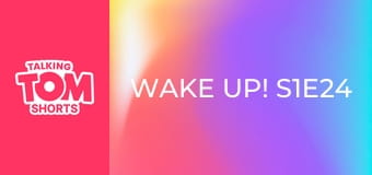Wake up! S1E24 Wake up! S1E24