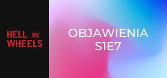 Objawienia S1E7
