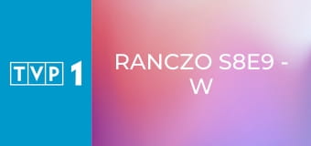 Ranczo S8E9 - W blasku fleszy