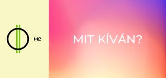 Mit kíván?