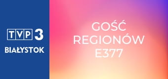 Gość regionów E377
