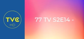 77 TV S2E14 - Przypadki wakacyjne