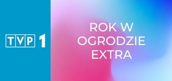 Rok w ogrodzie extra E432
