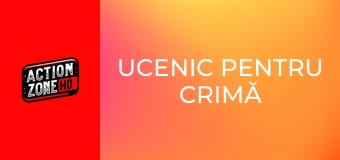 Ucenic pentru crimă Ucenic pentru crimă
