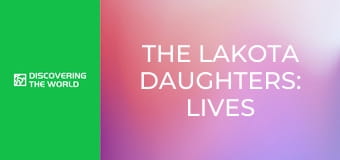 The Lakota Daughters: Lives of Girls, Women on Pine Ridge Native American Reservation