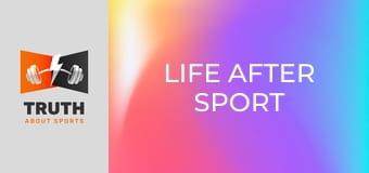 Life After Sport