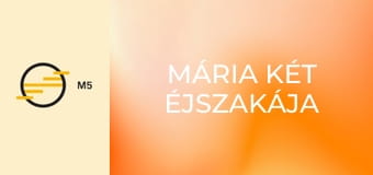 Mária két éjszakája