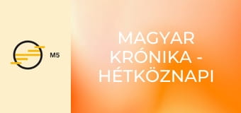 Magyar Krónika - Hétköznapi luxus – Néprajzi Múzeum