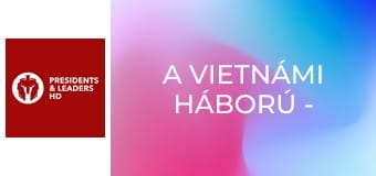 A vietnámi háború - 1. rész