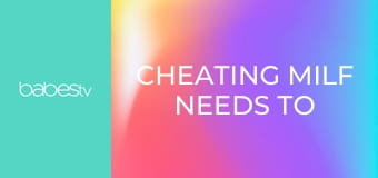 Cheating MILF needs to be bred E1387