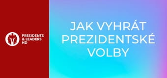 Jak vyhrát prezidentské volby v USA