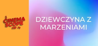 Dziewczyna z marzeniami