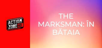 The Marksman: În bătaia puștii
