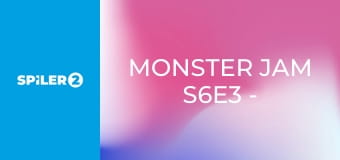 Monster Jam S6E3 - San Antonio