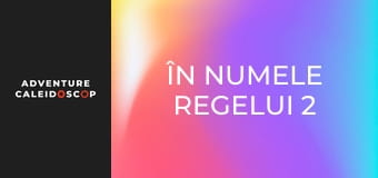 În numele regelui 2