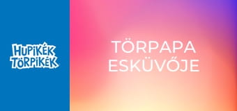 Törpapa esküvője