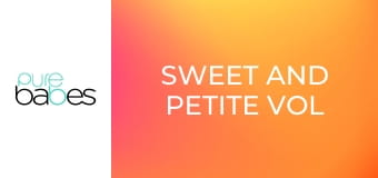 Sweet And Petite Vol 2 Part 1 E226