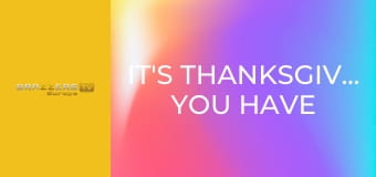 It's Thanksgiving! You Have To Try My Pussy