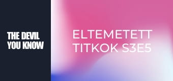 Eltemetett titkok S3E5