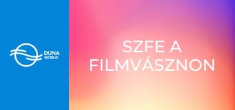 SZFE a filmvásznon