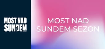 Most nad Sundem Sezon 3 Odcinek 8