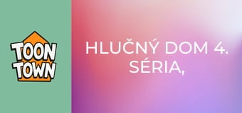 Hlučný dom 4. séria, 2. časť