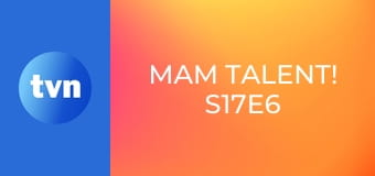 Mam Talent! S17E6