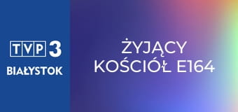 Żyjący Kościół E164