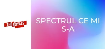 Spectrul ce mi s-a arătat S2E5