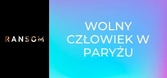 Wolny człowiek w Paryżu S2E4